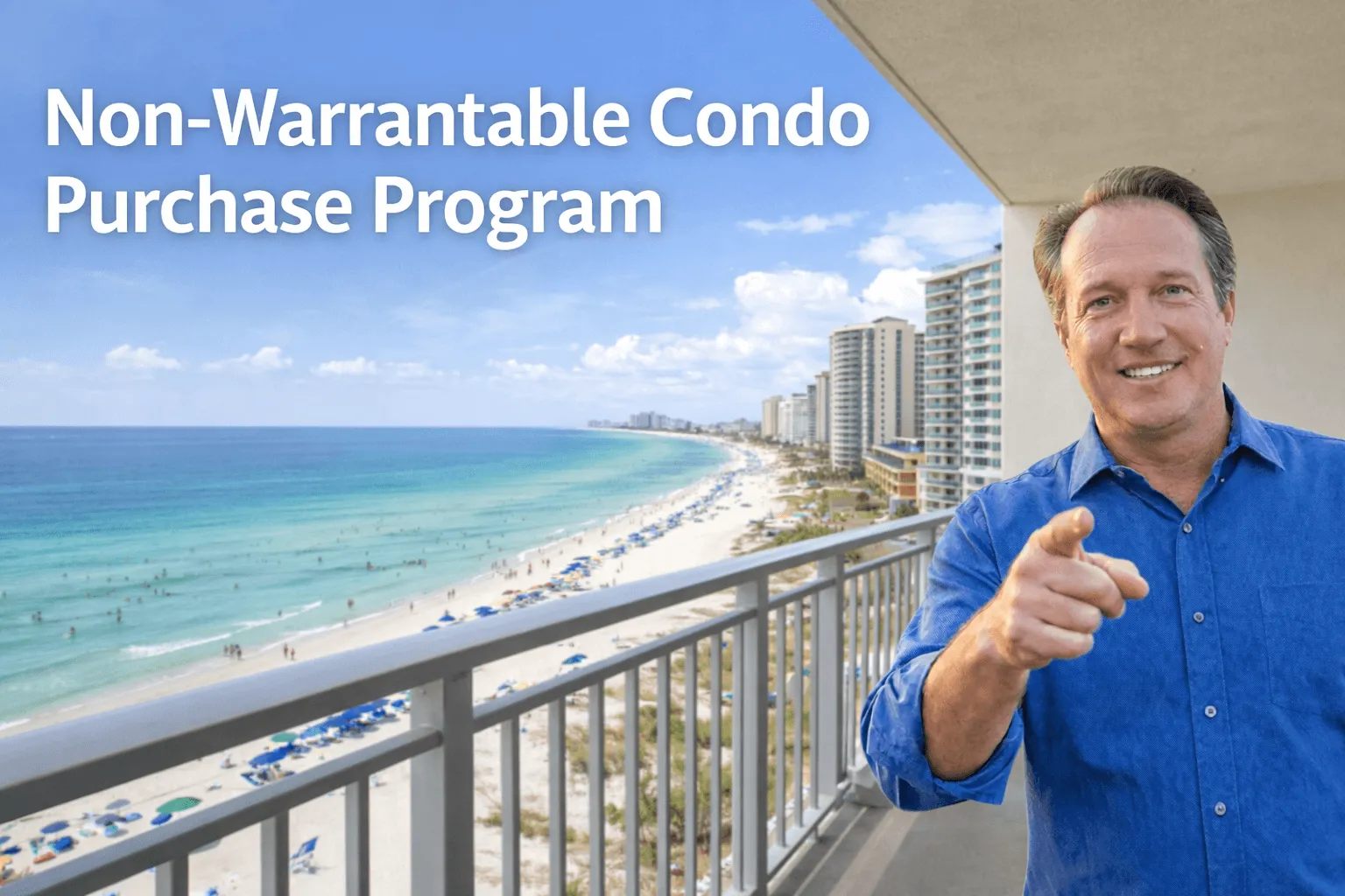 Financing the PCB Coast: Our Non-Warrantable Condo Purchase Program in Panama City Beach