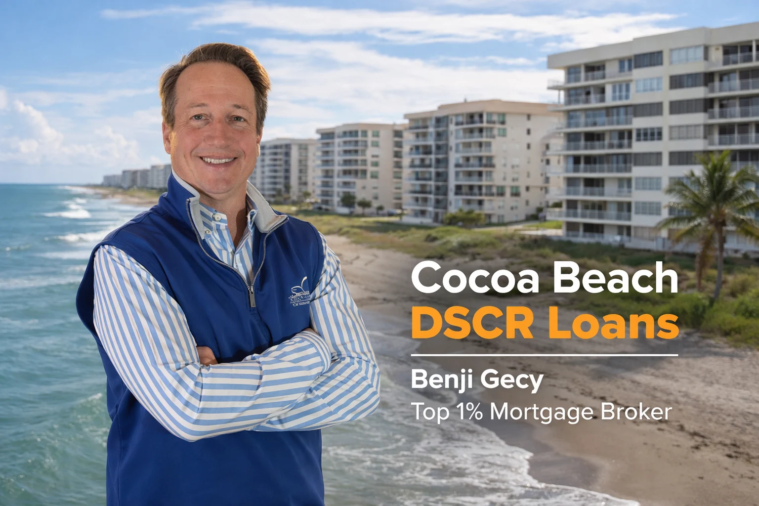 Capitalize on the Space Coast Boom with Cocoa Beach DSCR Loans
